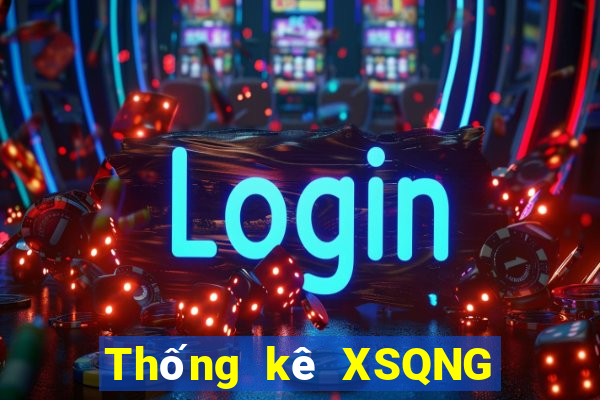 Thống kê XSQNG ngày 29