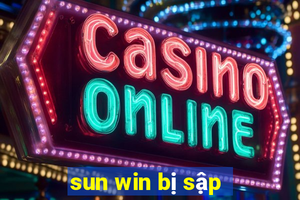 sun win bị sập