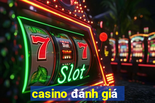 casino đánh giá