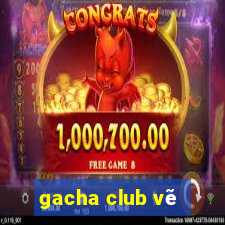 gacha club vẽ