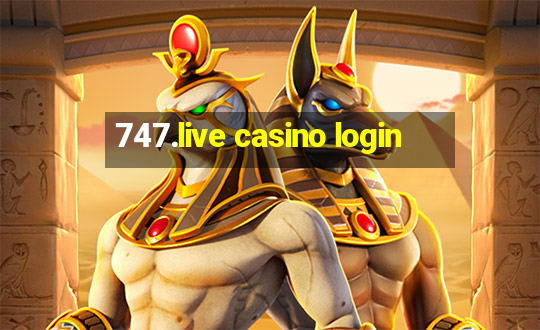 747.live casino login