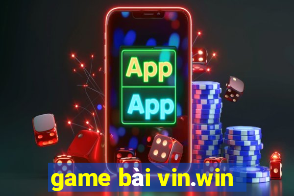 game bài vin.win