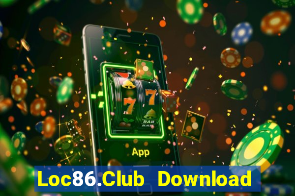 Loc86.Club Download Game Bài