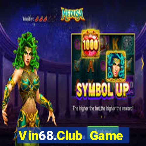 Vin68.Club Game Bài Nổ Hũ Uy Tín