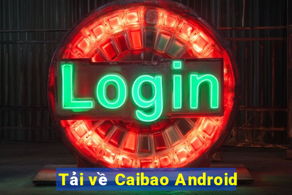 Tải về Caibao Android