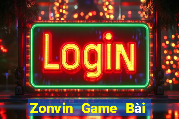 Zonvin Game Bài Đổi Thưởng Trực Tuyến