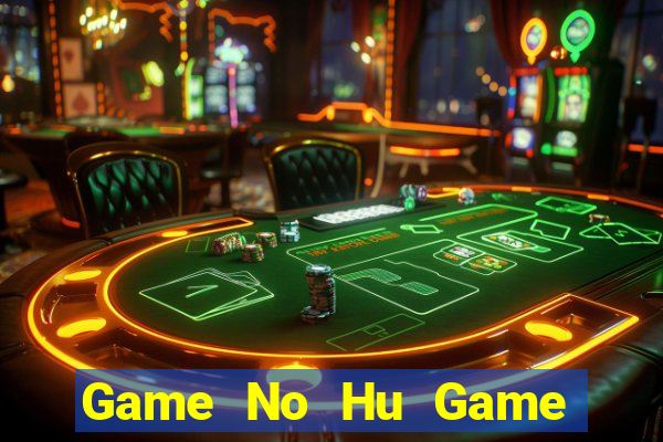 Game No Hu Game Bài 888