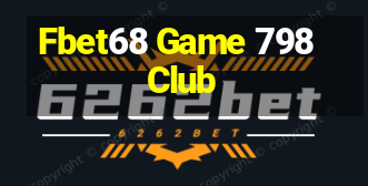 Fbet68 Game 798Club