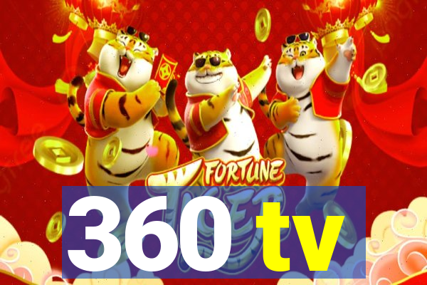 360 tv