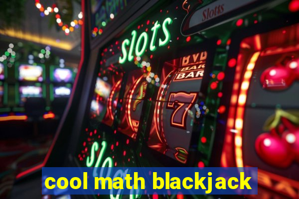 cool math blackjack