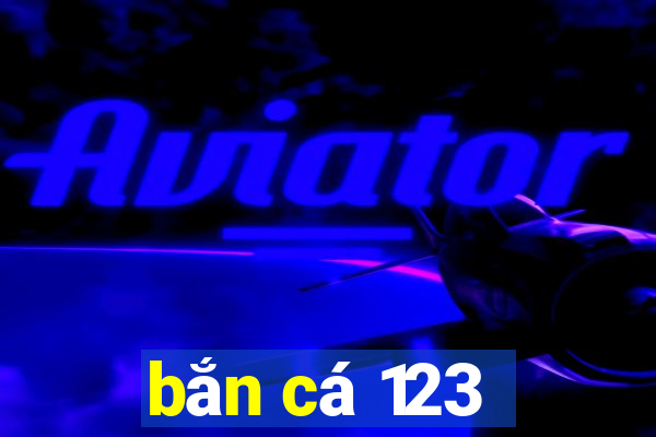 bắn cá 123