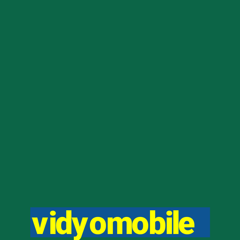 vidyomobile