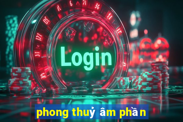 phong thuỷ âm phần