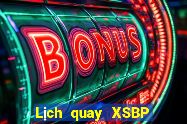 Lịch quay XSBP ngày 24