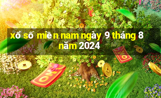 xổ số miền nam ngày 9 tháng 8 năm 2024