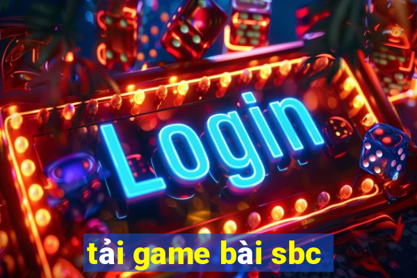 tải game bài sbc