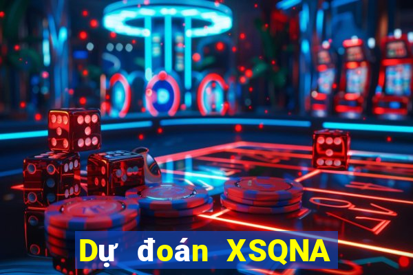 Dự đoán XSQNA ngày 14