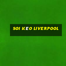 soi kèo liverpool