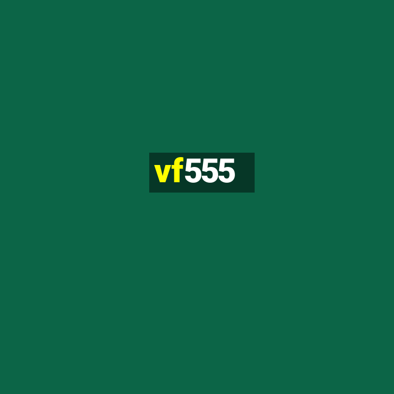 vf555