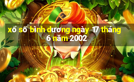 xổ số bình dương ngày 17 tháng 6 năm 2002