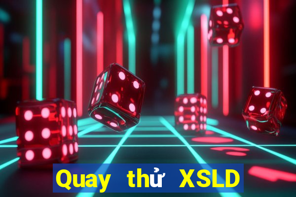 Quay thử XSLD ngày 29