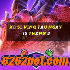 xổ số vũng tàu ngày 15 tháng 8