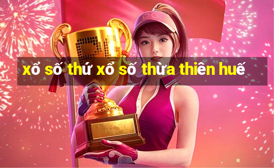 xổ số thứ xổ số thừa thiên huế