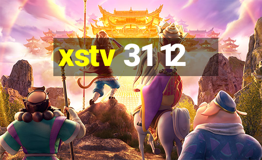 xstv 31 12