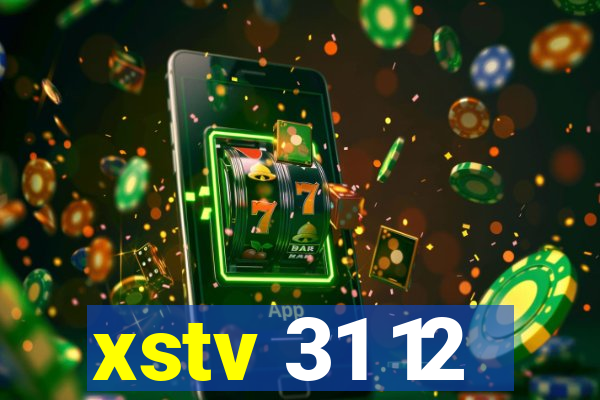 xstv 31 12