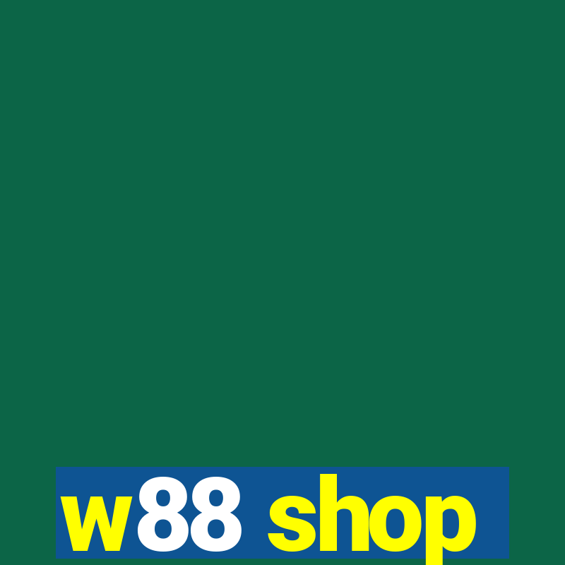 w88 shop