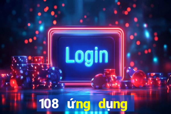 108 ứng dụng xổ số tải về