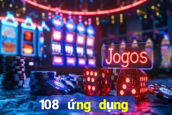 108 ứng dụng xổ số tải về