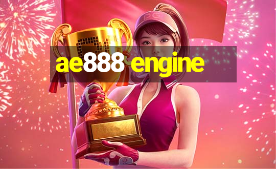 ae888 engine