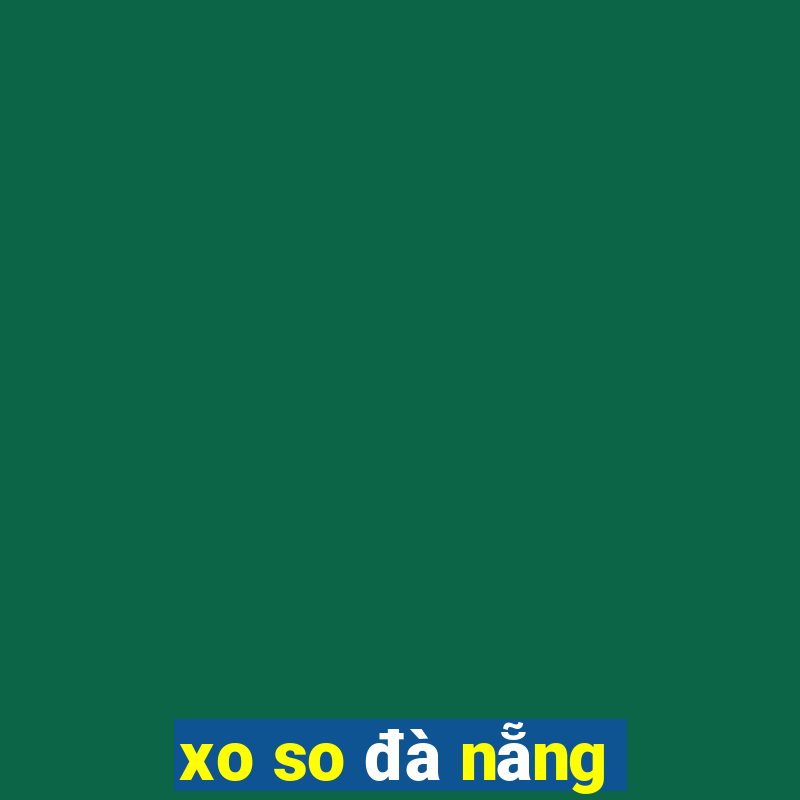 xo so đà nẵng