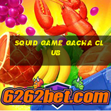 squid game gacha club