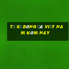 tỷ số bóng đá việt nam hôm nay