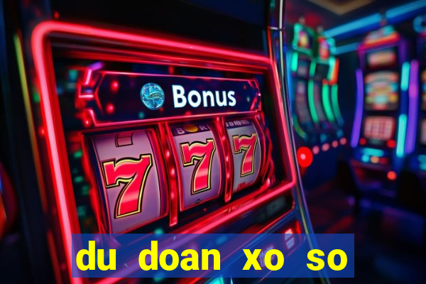 du doan xo so binh thuan sieu chuan