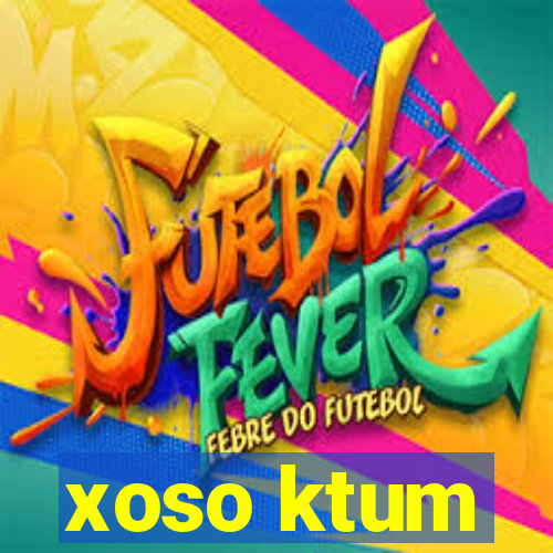 xoso ktum