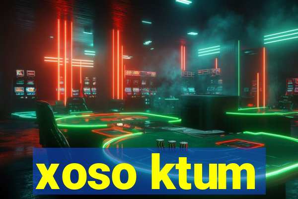 xoso ktum