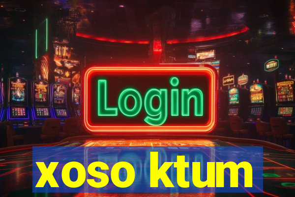 xoso ktum