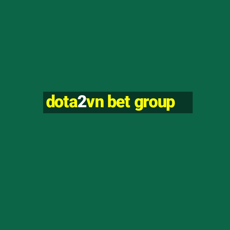 dota2vn bet group