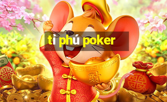 tỉ phú poker