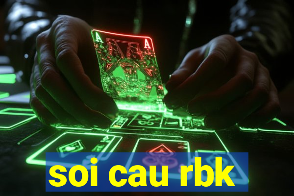 soi cau rbk