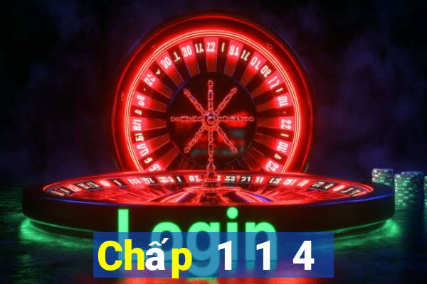 Chấp 1 1 4 trái là gì