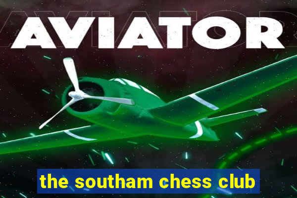 the southam chess club