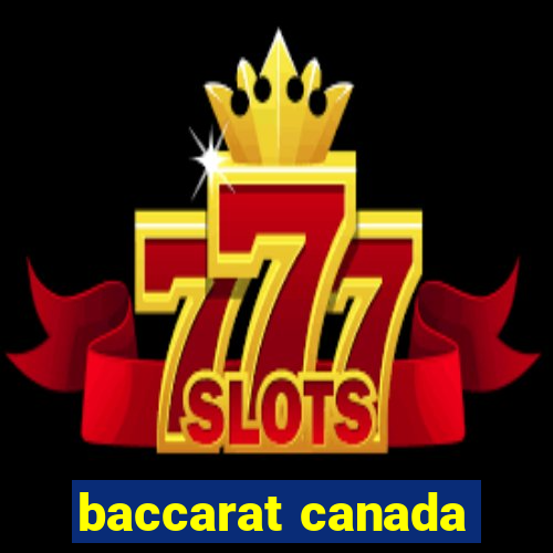 baccarat canada