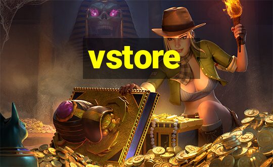 vstore