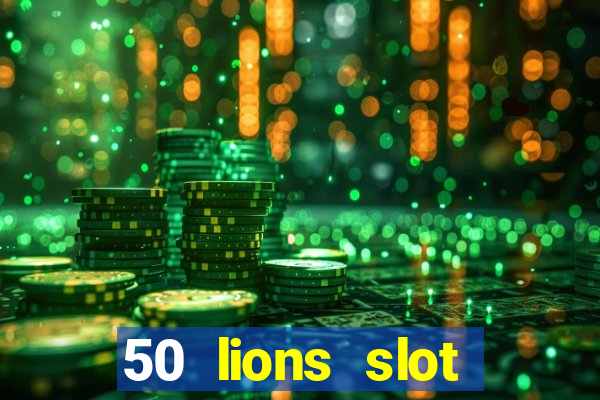 50 lions slot machine big win