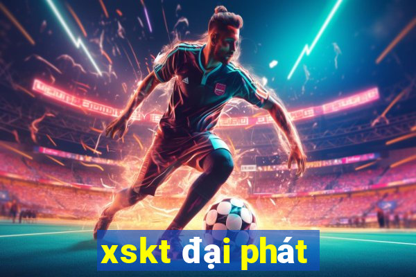 xskt đại phát