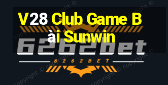 V28 Club Game Bài Sunwin